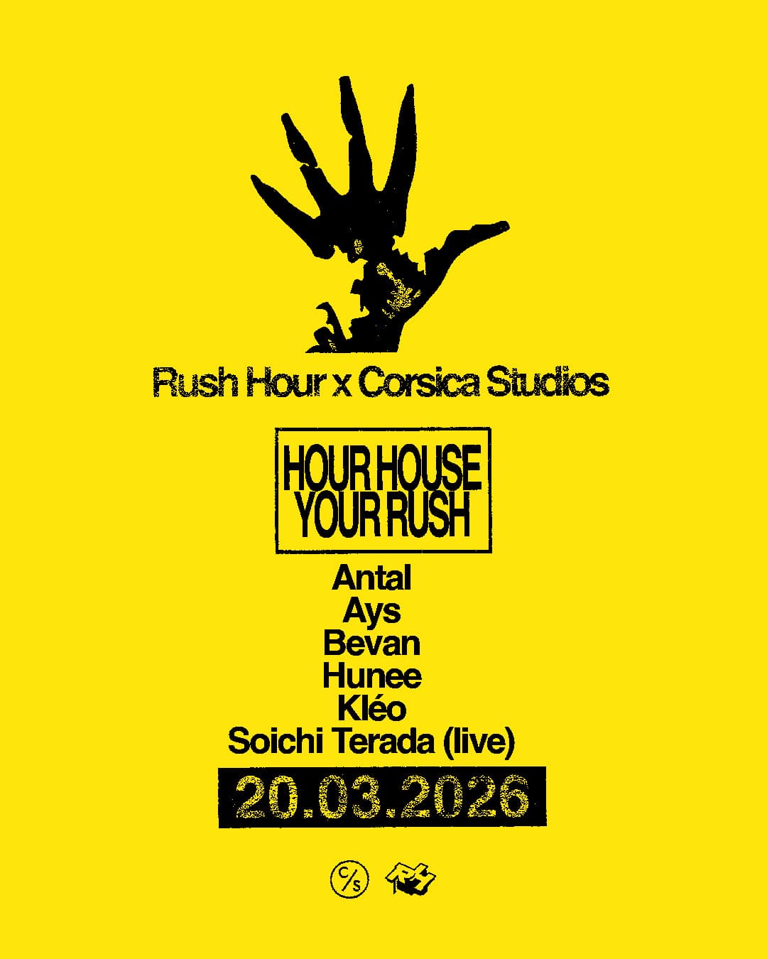 Hour House. Your Rush **SOLD OUT** at Corsica Studios
