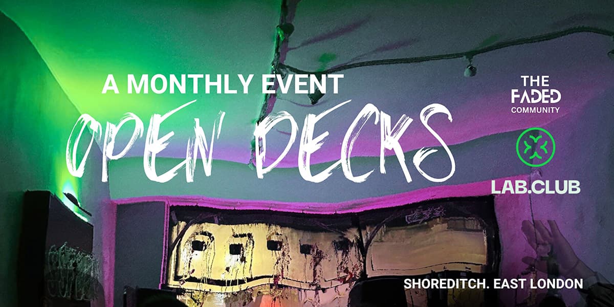Lab.Club x Faded: OPEN DECKS (Back2Back special) at Lab.Club
