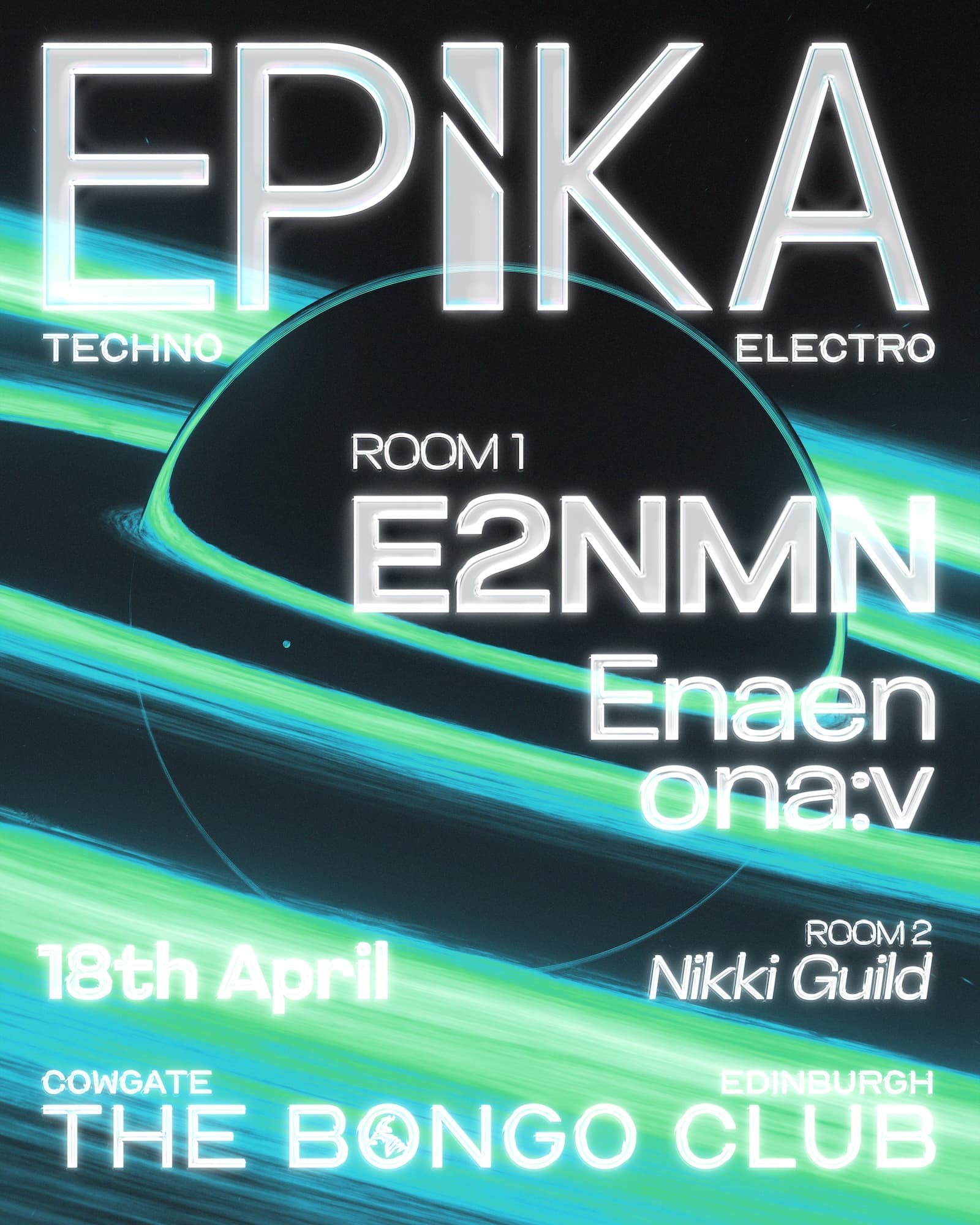 EPiKA: E2NMN at The Bongo Club
