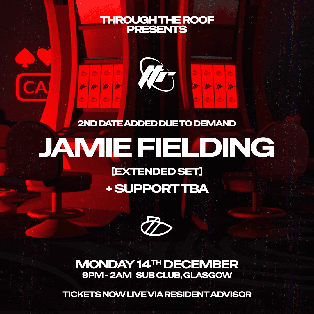 *SOLD OUT* Through The Roof // Jamie Fielding Night 2 (Extended Set)