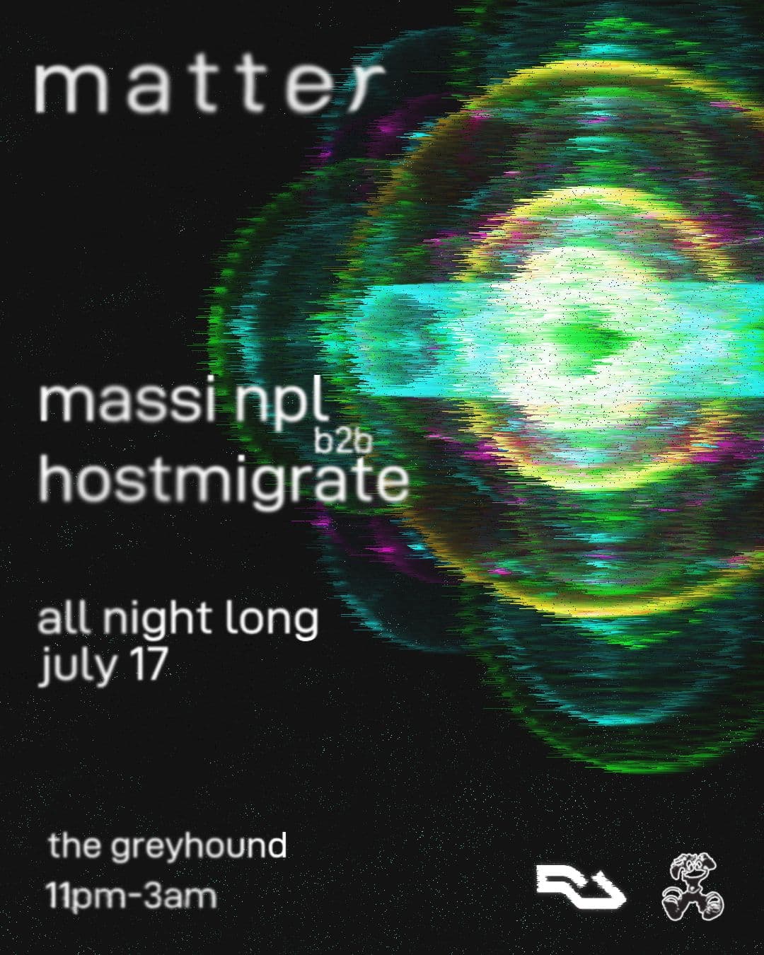 Matter - Massi NPL b2b Hostmigrate at The Greyhound