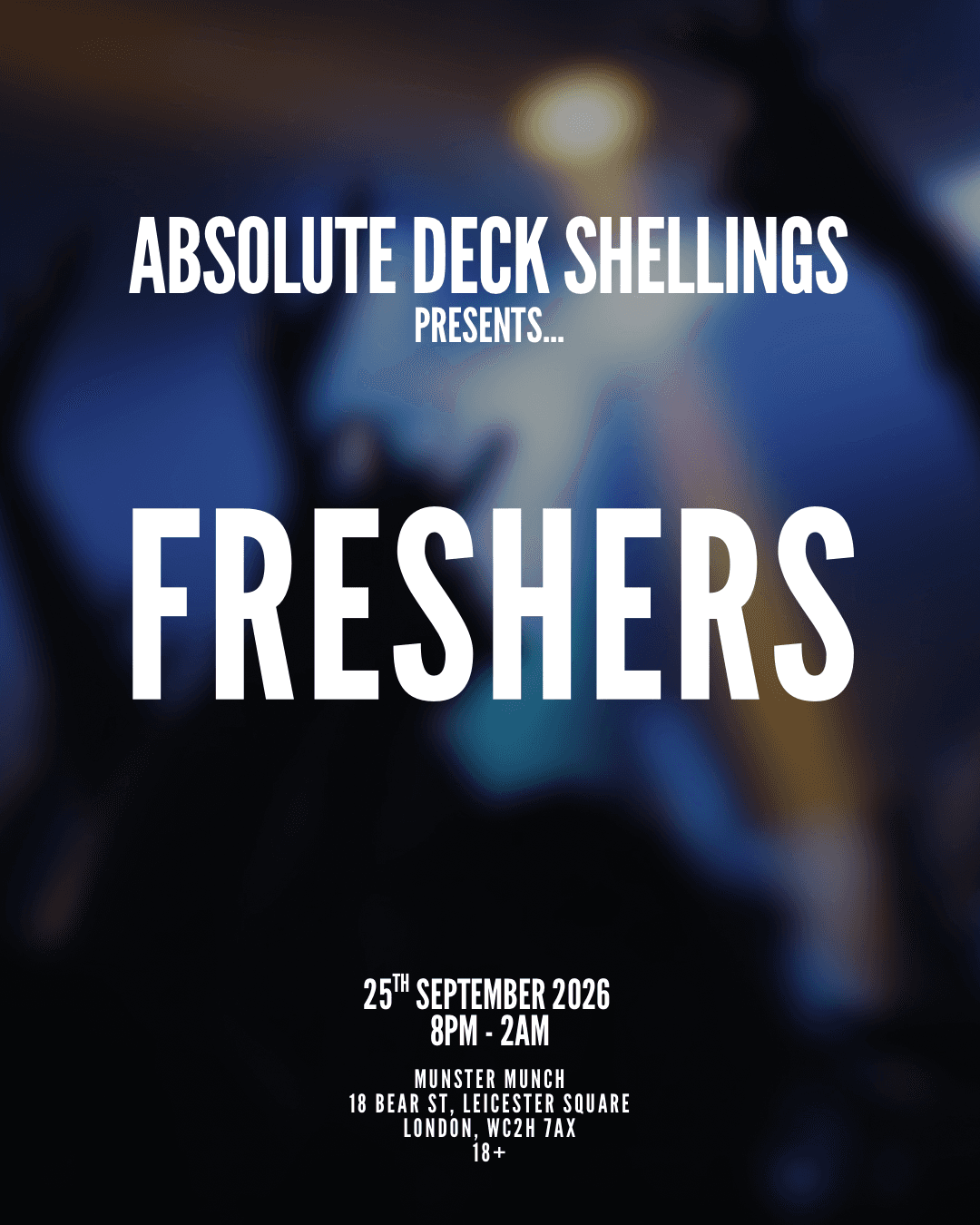 Absolute Deck Shellings presents: Freshers