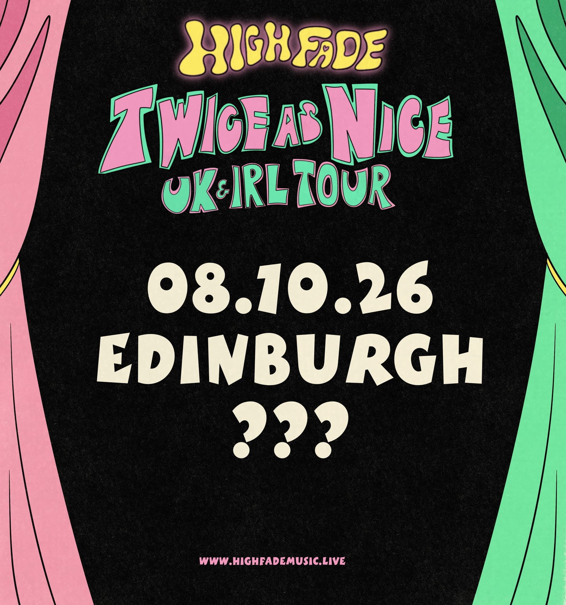 High Fade Secret Show - Edinburgh at TBA