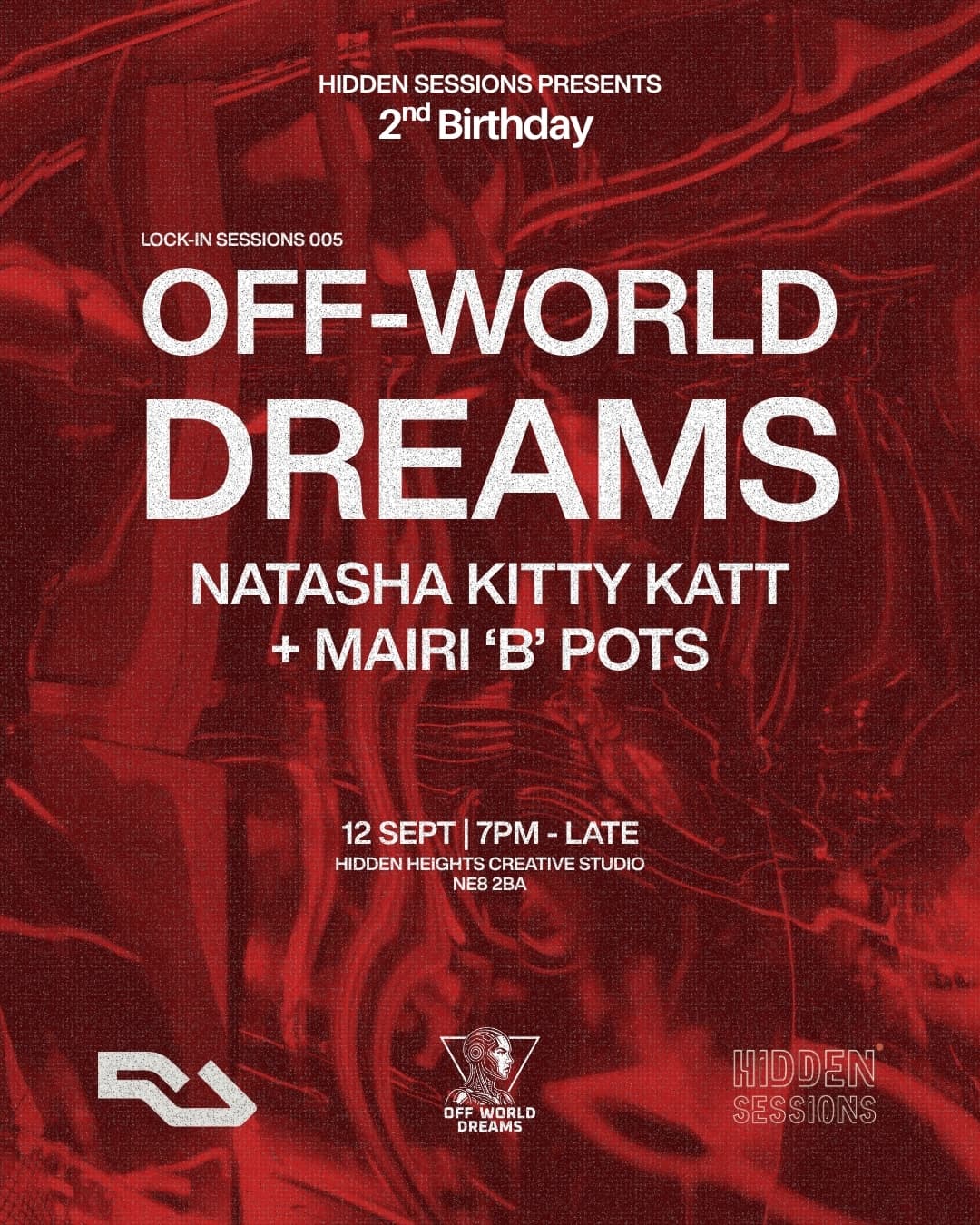 Hidden Sessions Lock-In Sessions 005 presents: OFF WORLD DREAMS
