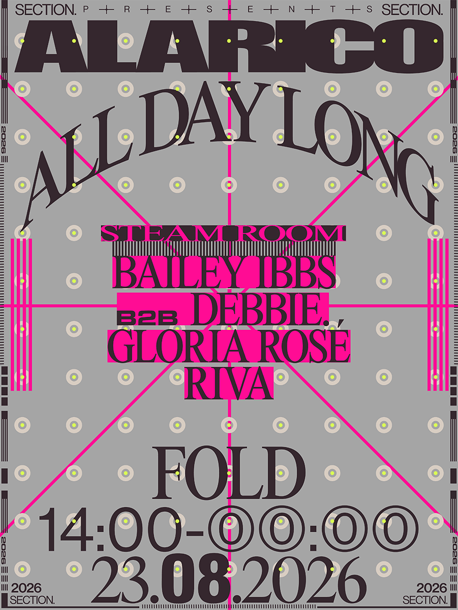 SECTION. presents Alarico All Day Long + more at FOLD