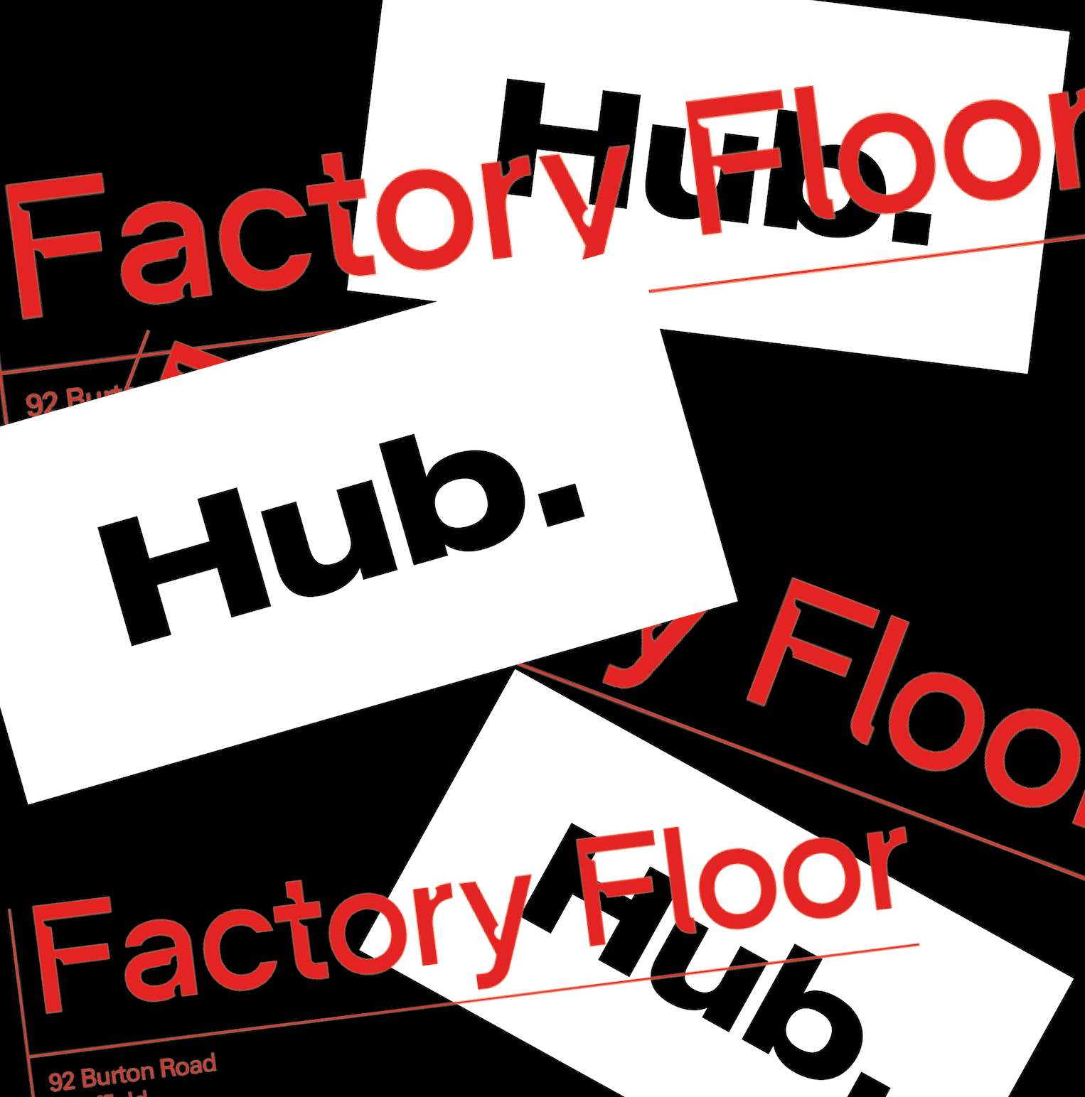 Hub. at Factory Floor Sheffield