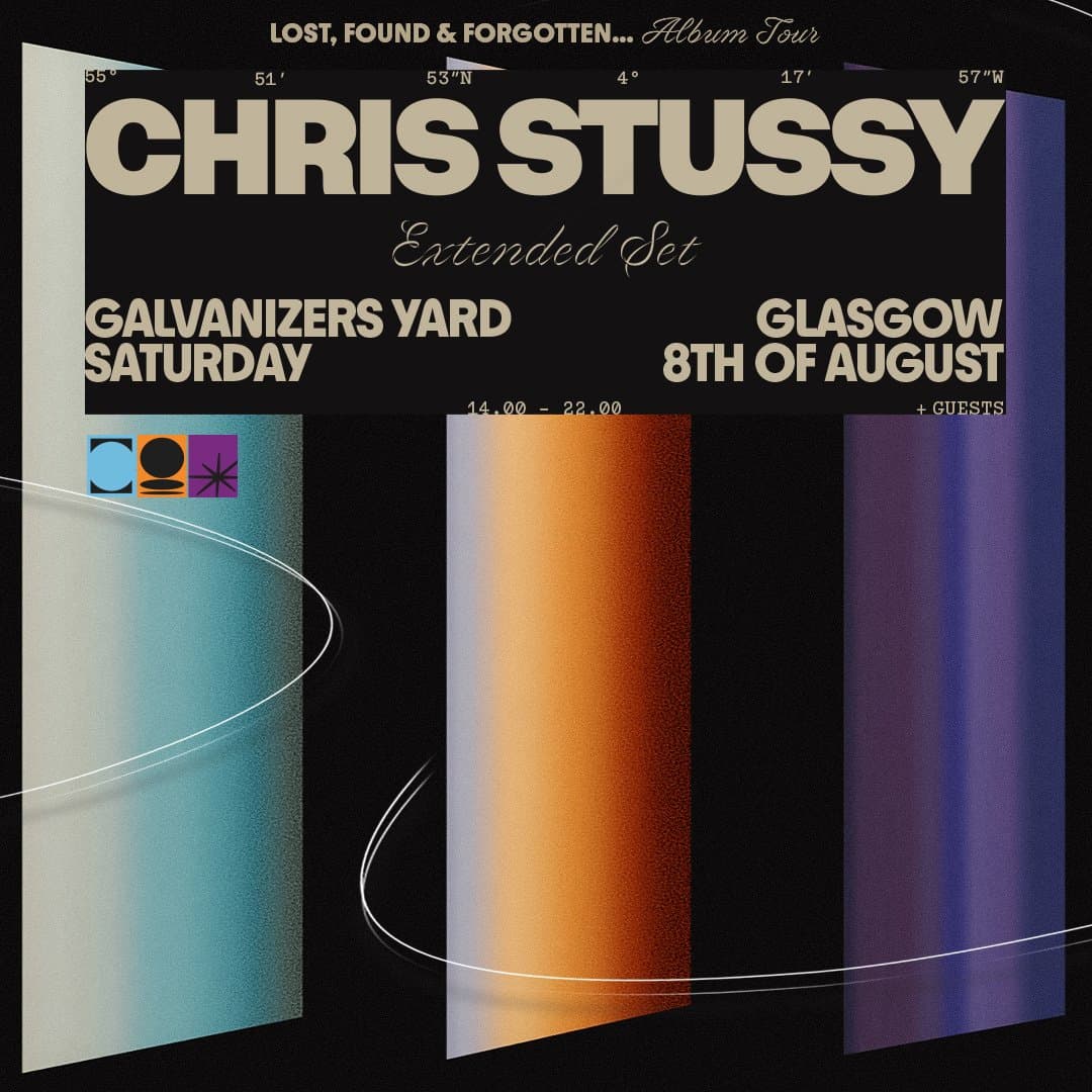 Chris Stussy Scotland | Lost, Found & Forgotten... at SWG3