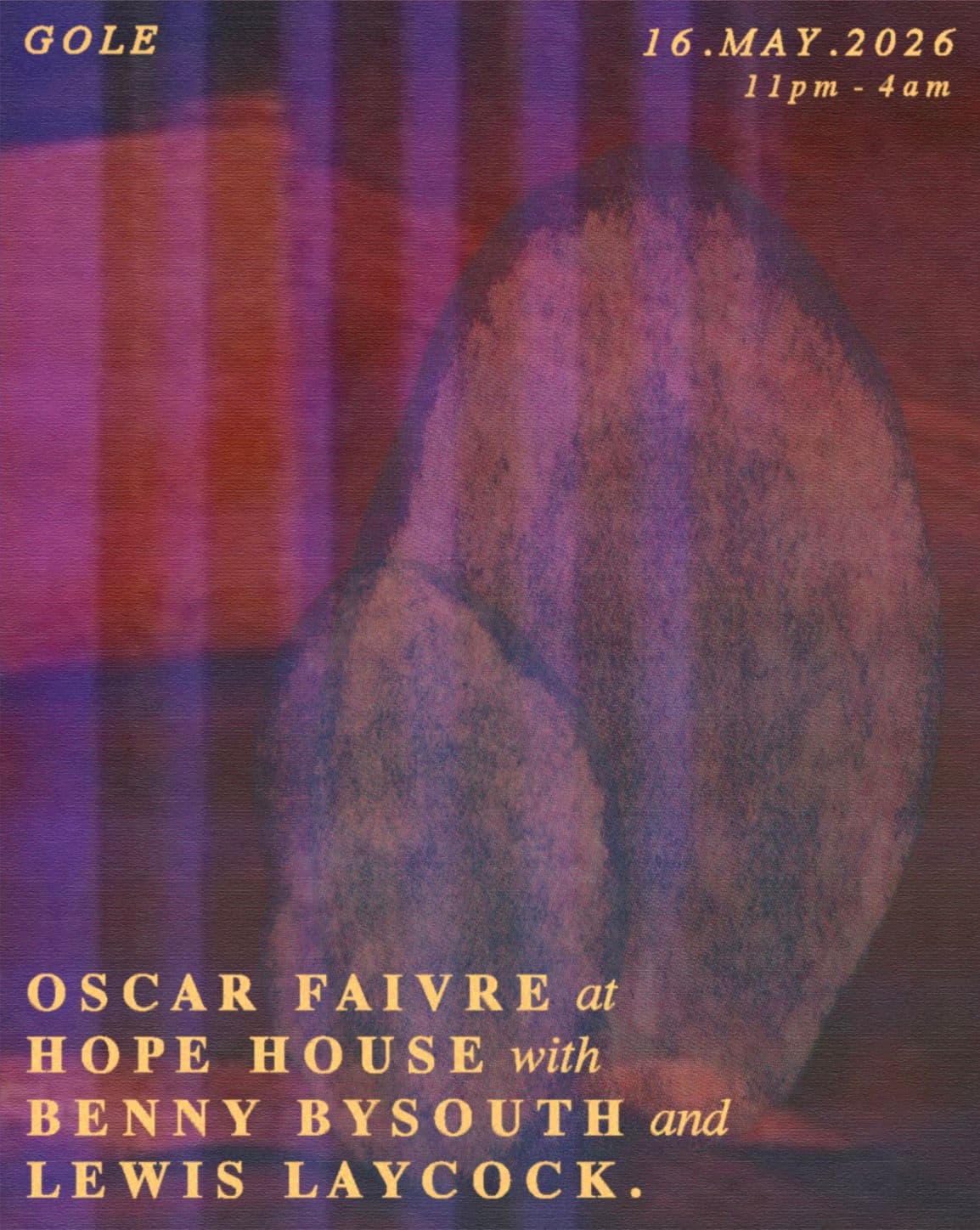 Gole 1st Birthday: Oscar Faivre, Benny Bysouth & Lewis Laycock [In Aid of MAP Charity] at Hope House