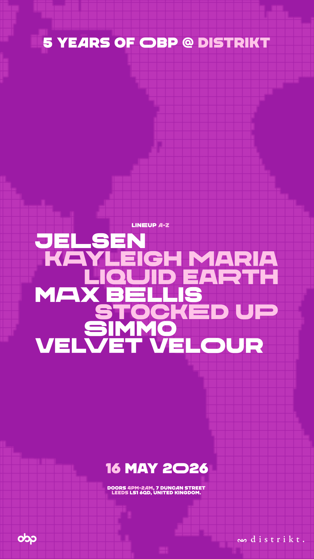 5 Years of OBP w/ Liquid Earth & Velvet Velour at Distrikt