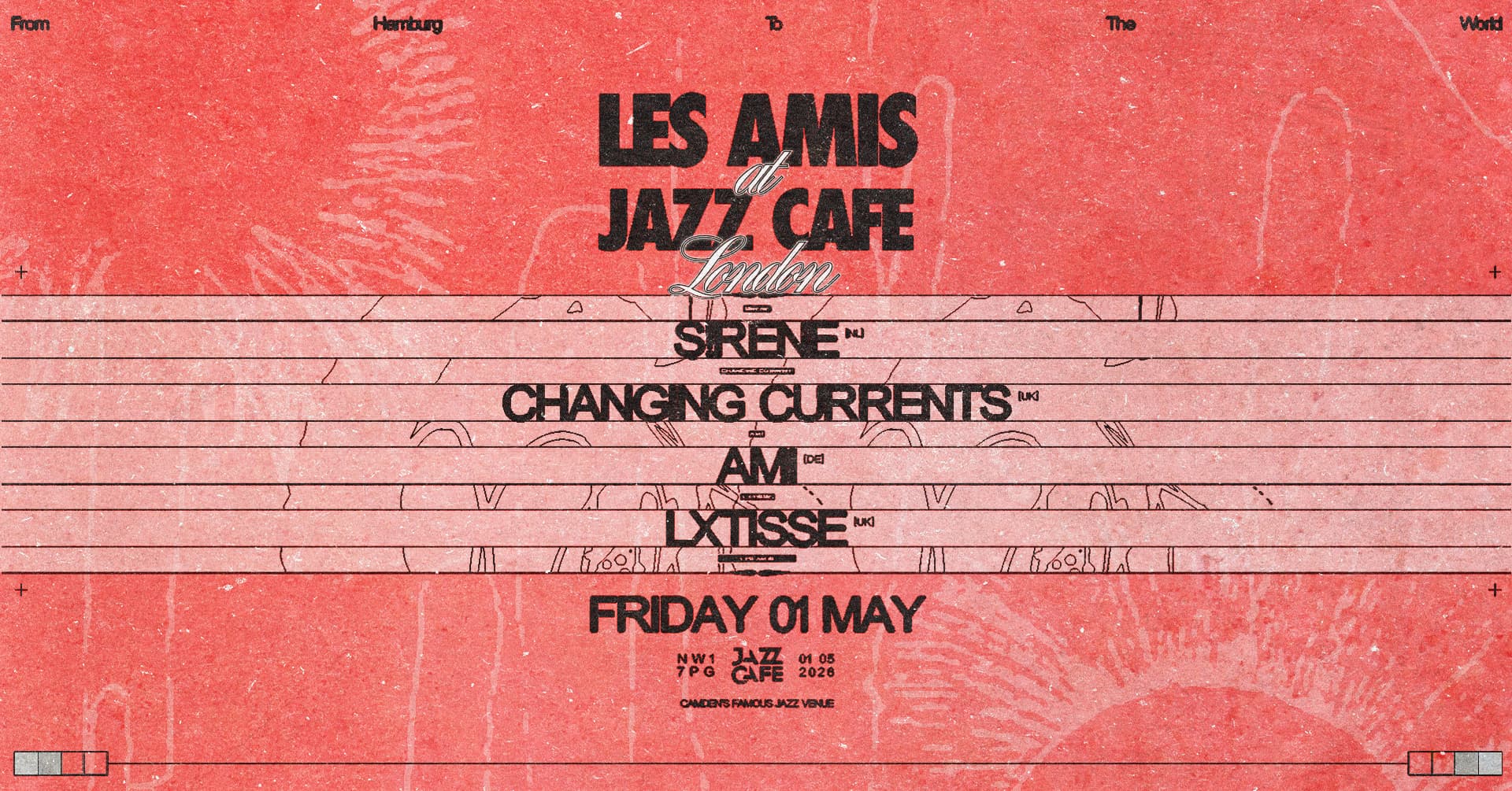 Les Amis: S!RENE, Changing Currents & More at The Jazz Cafe