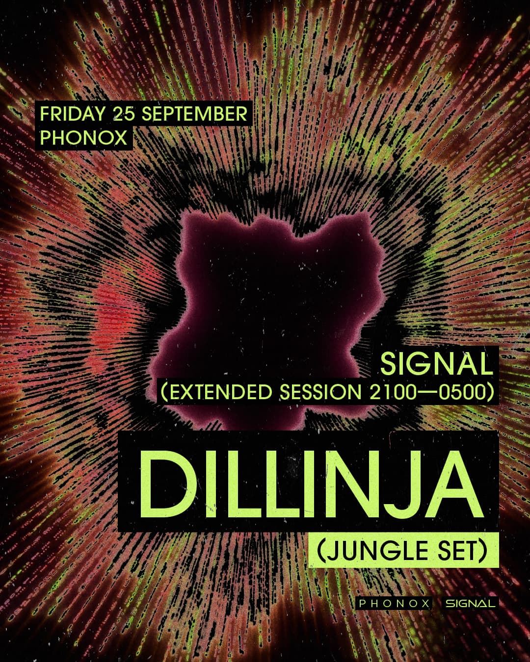 Signal: Dillinja (Jungle Set) + very special guests at Phonox
