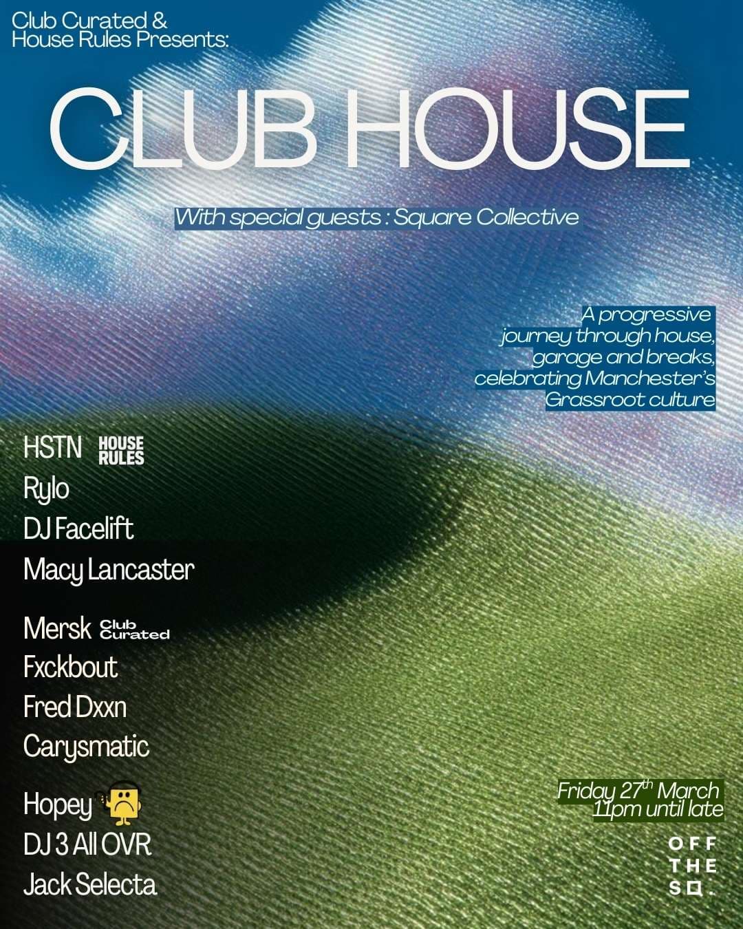 Club Curated & House Rules presents: Club House at Off The Square
