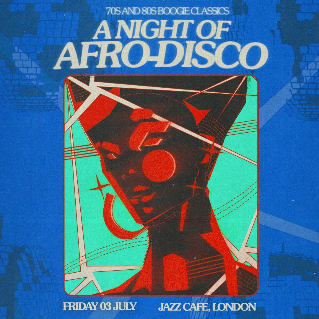 [CANCELLED] A Night of Afro-Disco at The Jazz Cafe