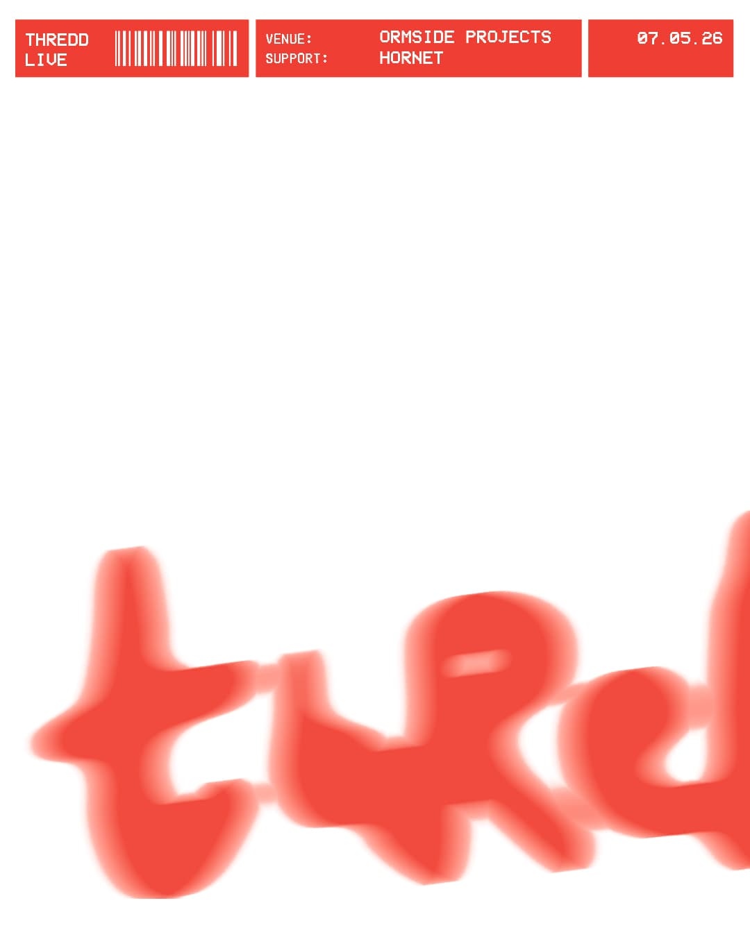 Scenic Route presents thredd & Hornet (support) at Ormside Projects