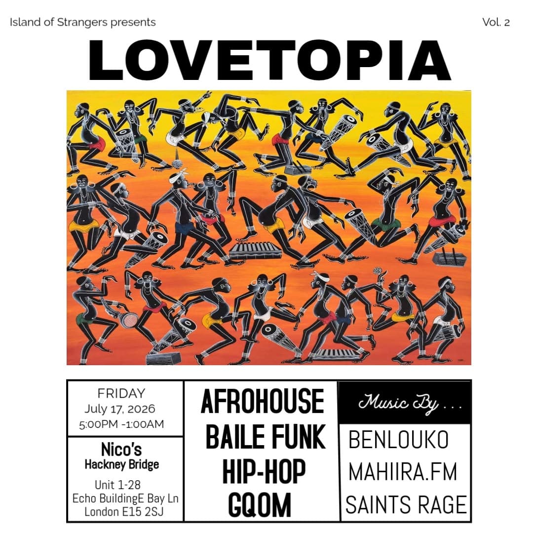 LOVETOPIA - Afro-House, Hip-Hop, RnB at Nico's Bar at Hackney Bridge