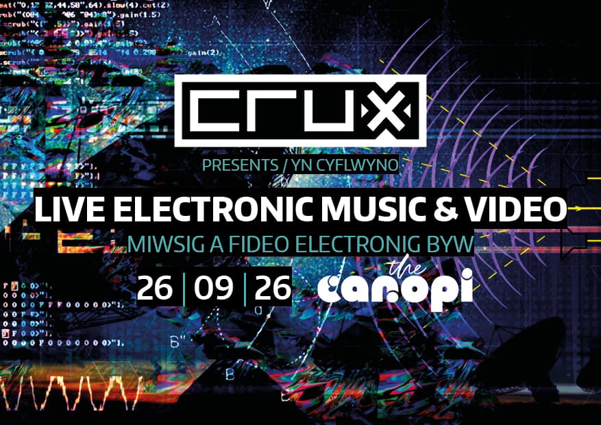 Crux audiovisual livesets, Cardiff at The Canopi