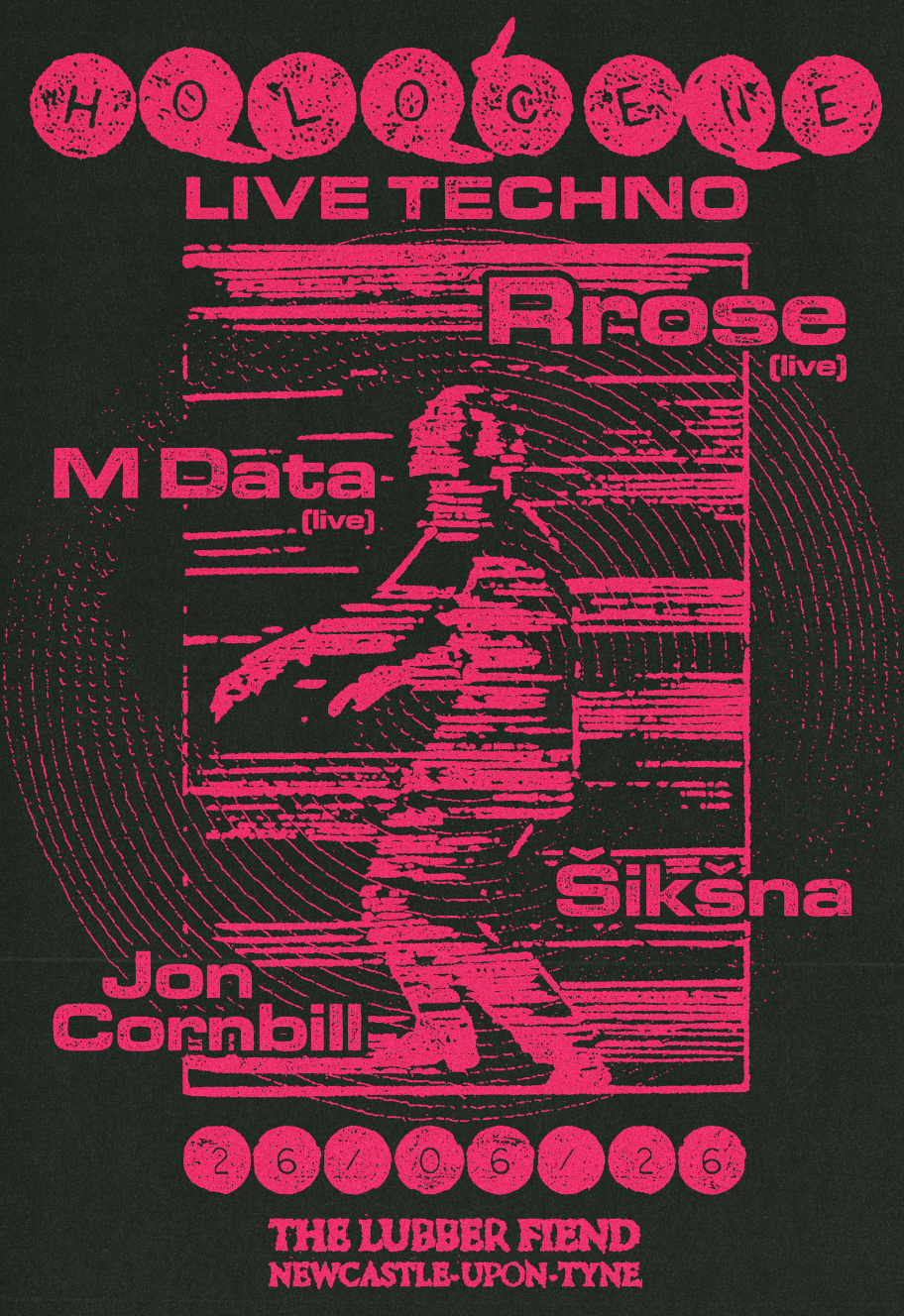 Holocene: Rrose + M Data, Šikšna & Jon Cornbill