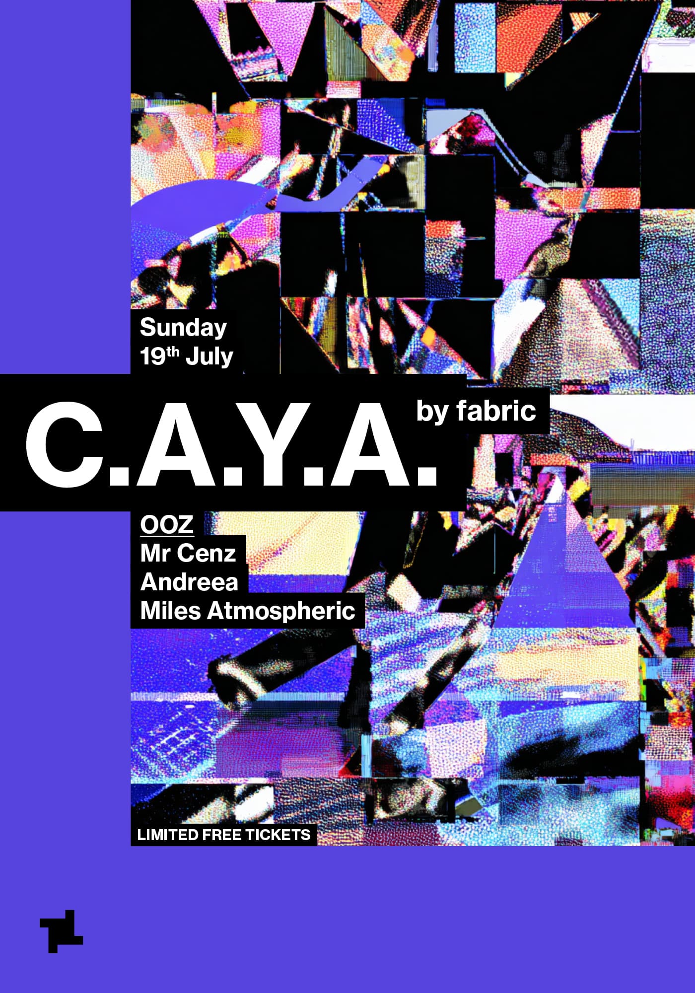 CAYA by fabric: OOZ - Mr Cenz, AndreeA, Miles Atmospheric at FabricXX