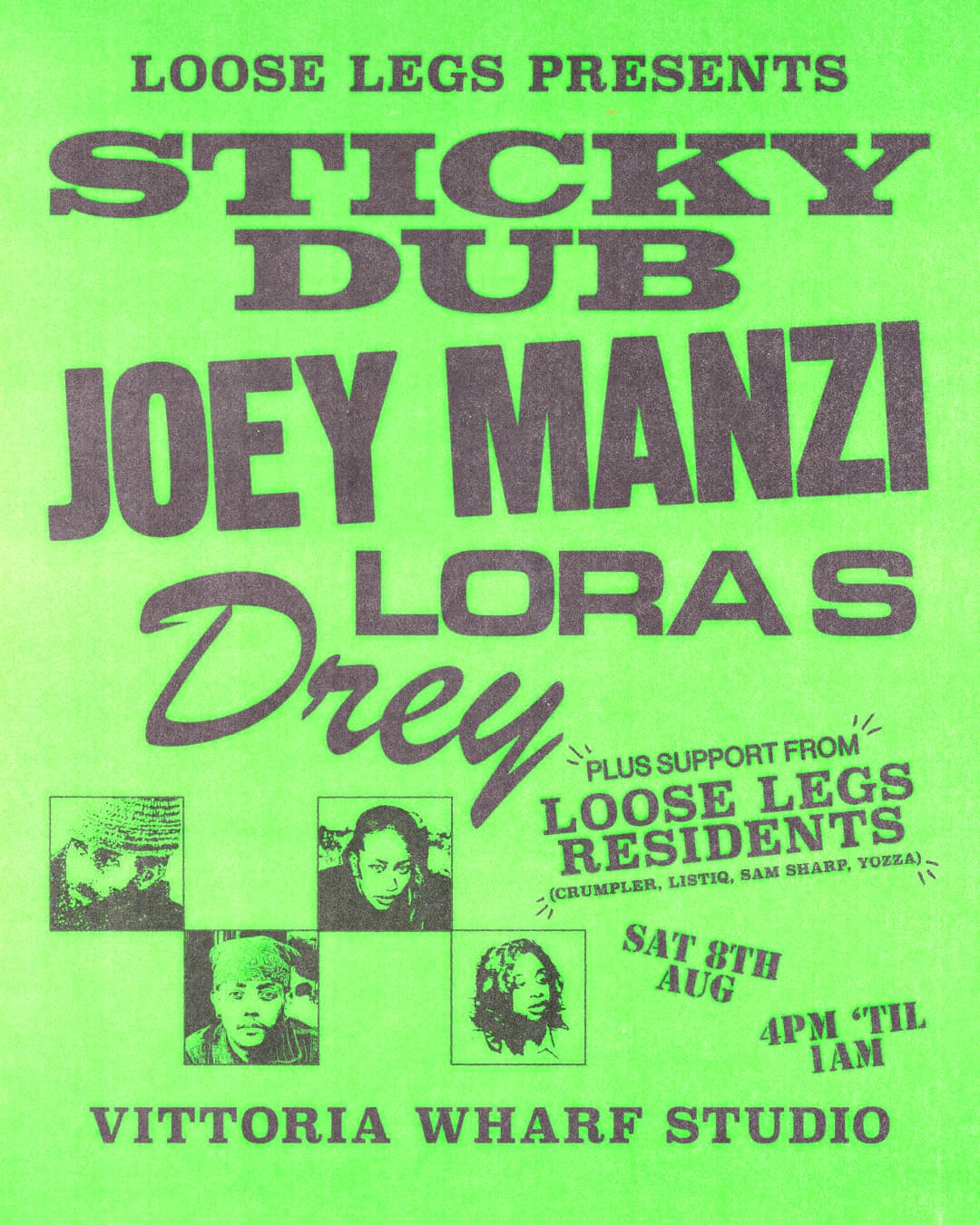Loose Legs presents: Sticky Dub, joey manzi, LORA S & DREY