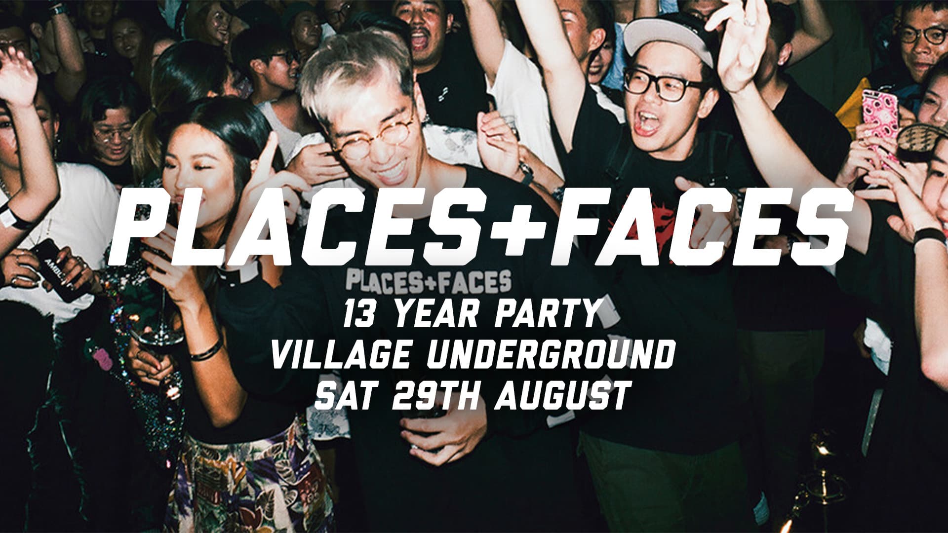 Places+Faces: 13 Year Party @ Village Underground w/ Secret Guests + Ciesay + Chef Dee ++ more at Village Underground