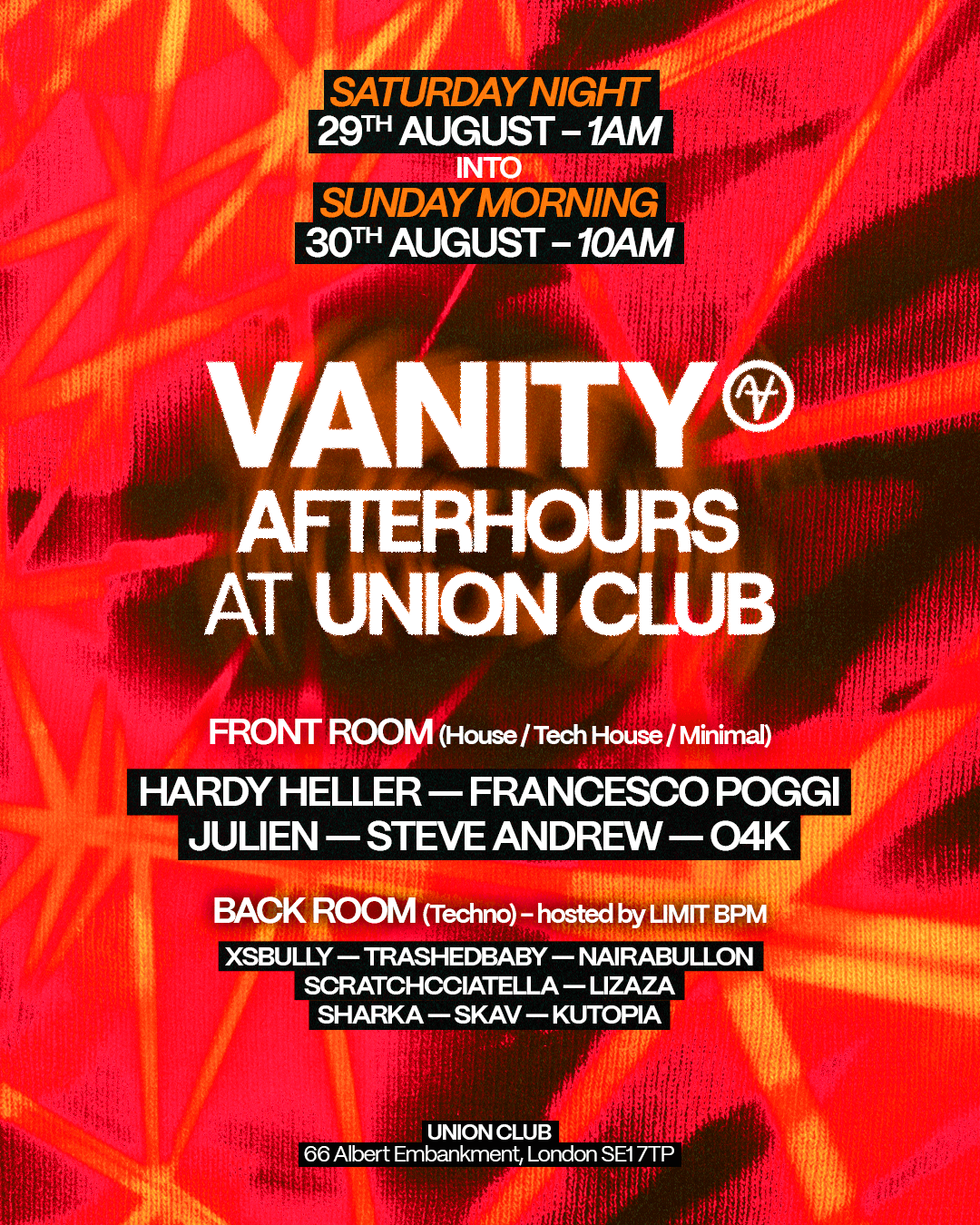VANITY afterhours bank holiday special: 1am - 10am ( 2 rooms, House + techno) at Union Club Vauxhall