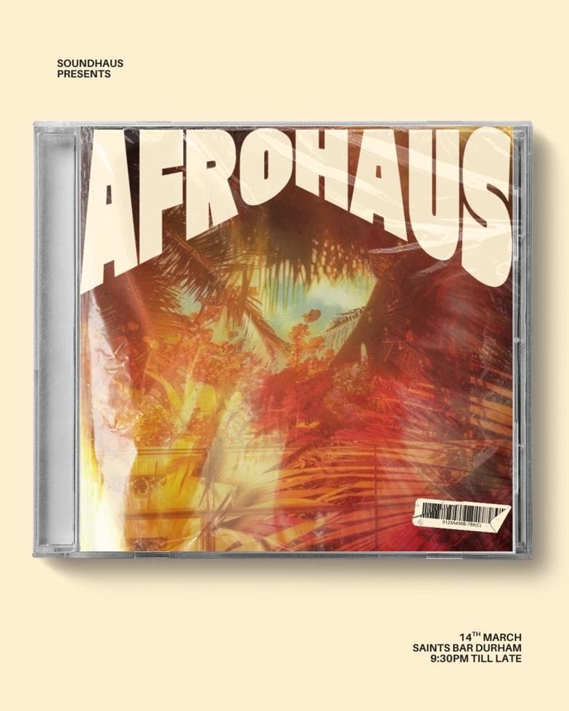 Soundhaus Presents Episode 6: Afrohaus at Saints Bar Durham