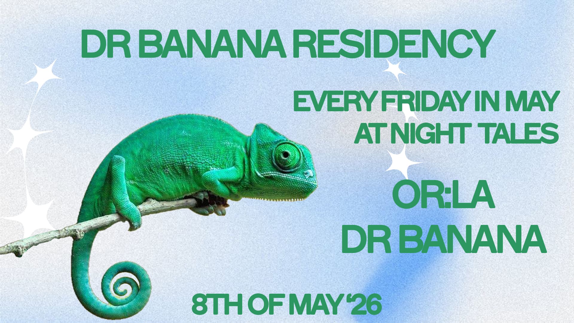 Dr Banana Residency: DRB & Or:la [Five Fridays in May] at Night Tales