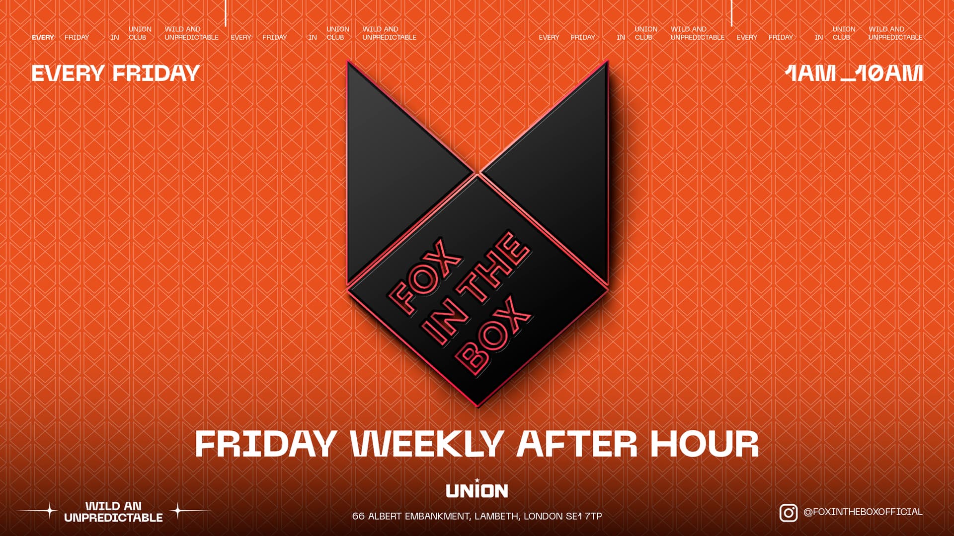 AFTER PARTY AT FOX IN THE BOX (OPEN UNTIL 10 AM! ) at Union Club Vauxhall