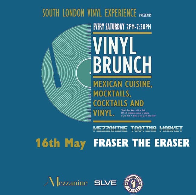 SLVE Vinyl Brunch at The Mezzanine w/ Fraser The Eraser at Mezzanine