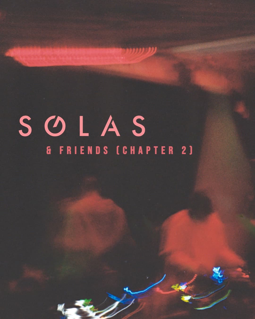 SOLAS Studios presents: SOLAS & Friends (Chapter 2) at Last Arch