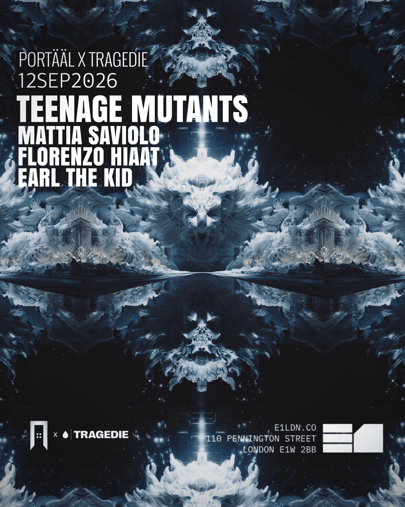 Portääl x Tragedie: Teenage Mutants at E1