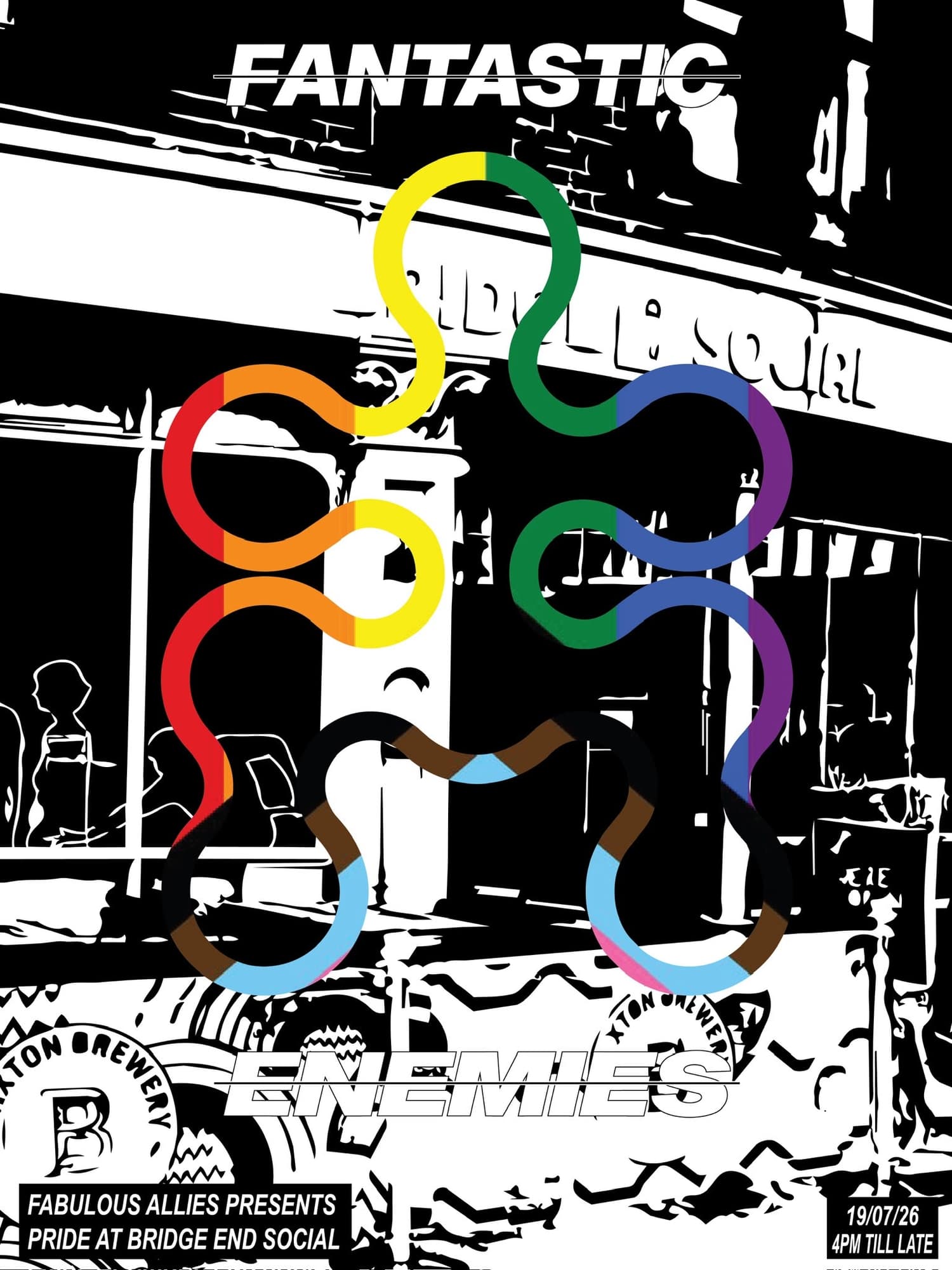 Fantastic Enemies presents Pride @Bridge End Social