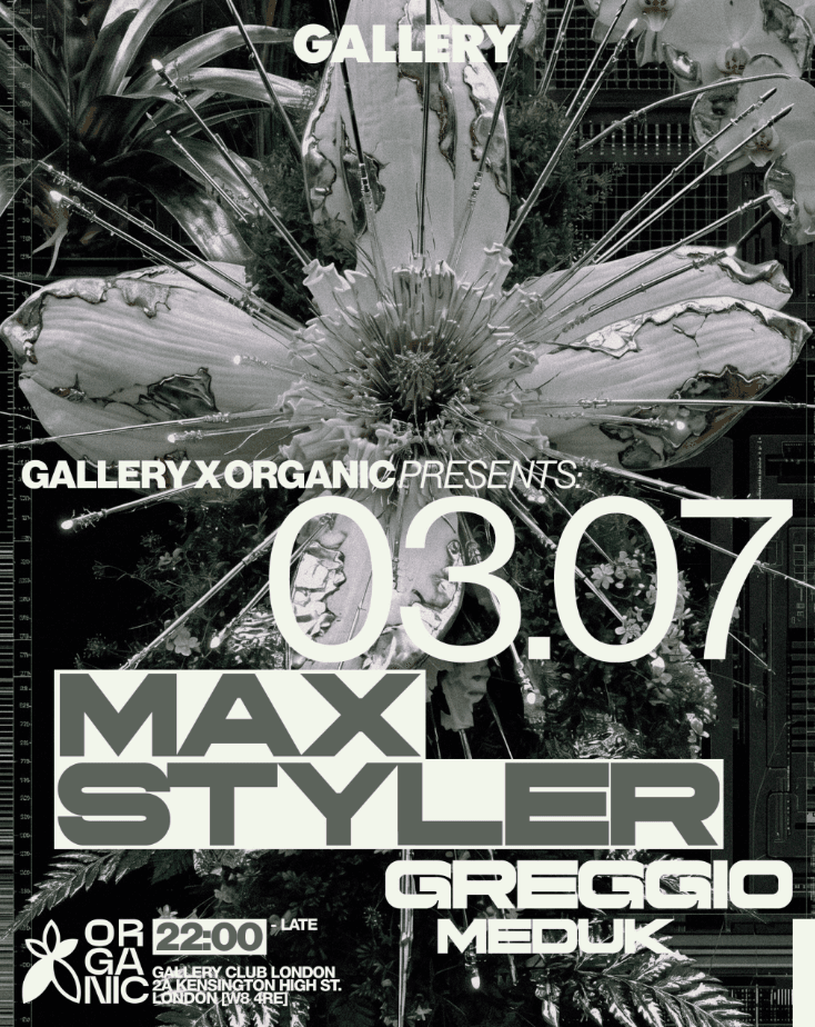 Gallery x Organic presents: Max Styler at The Gallery