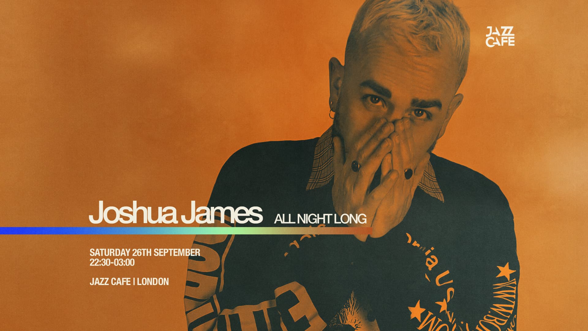 Joshua James (All Night Long) at Jazz Cafe