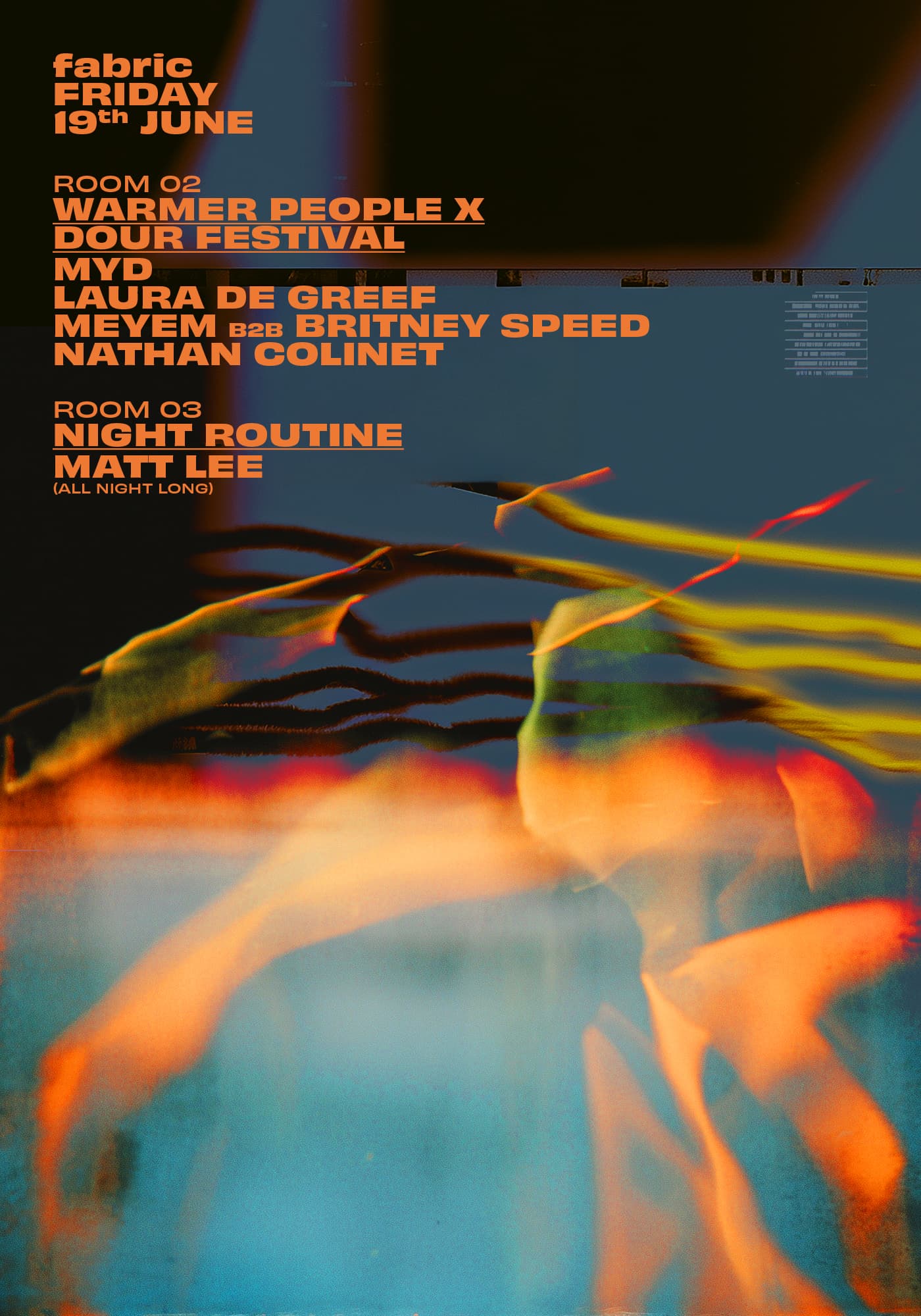 Warmer People x Dour Festival: Myd, Laura De Greef, MEYEM, Britney Speed, Matt Lee at Fabric London