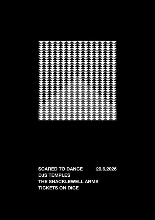 Scared To Dance: Guest DJs Temples at The Shacklewell Arms