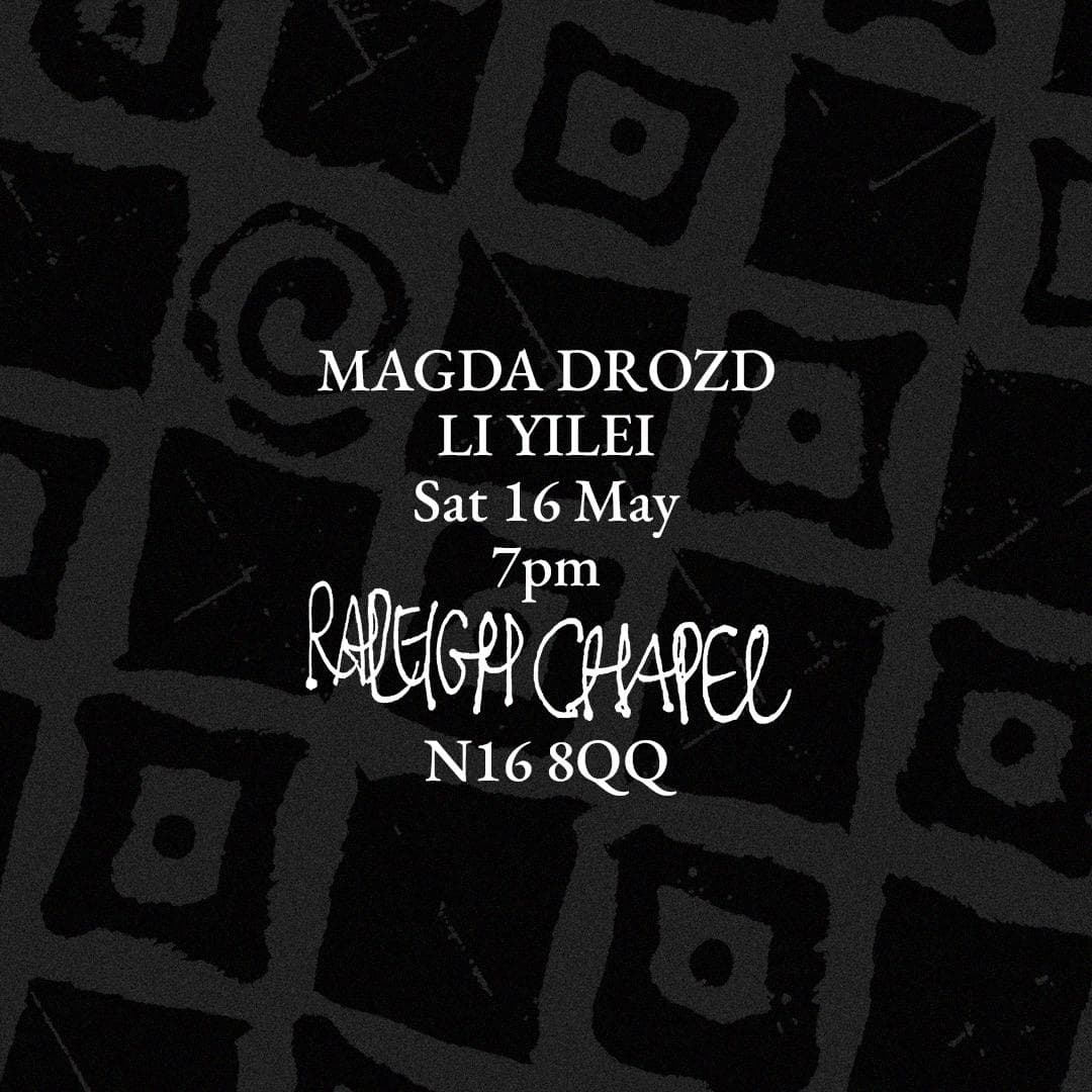 Magda Drozd: Divided by Dusk (live), with LI YILEI at Raleigh Chapel