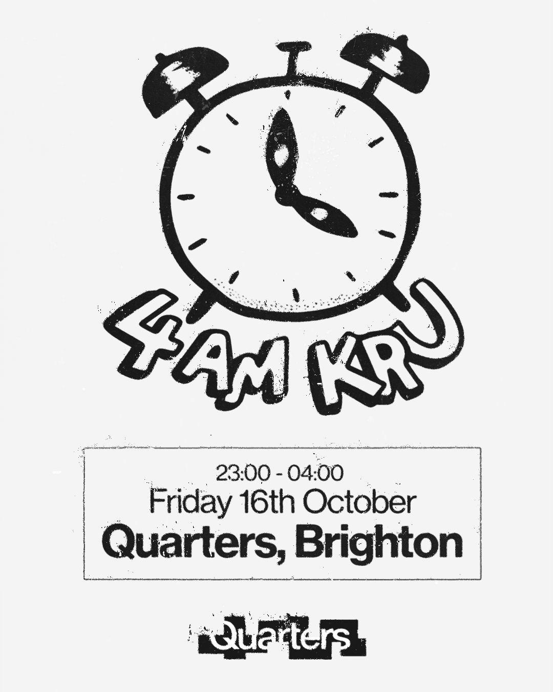 4am Kru + Jolie P + more TBA at Quarters