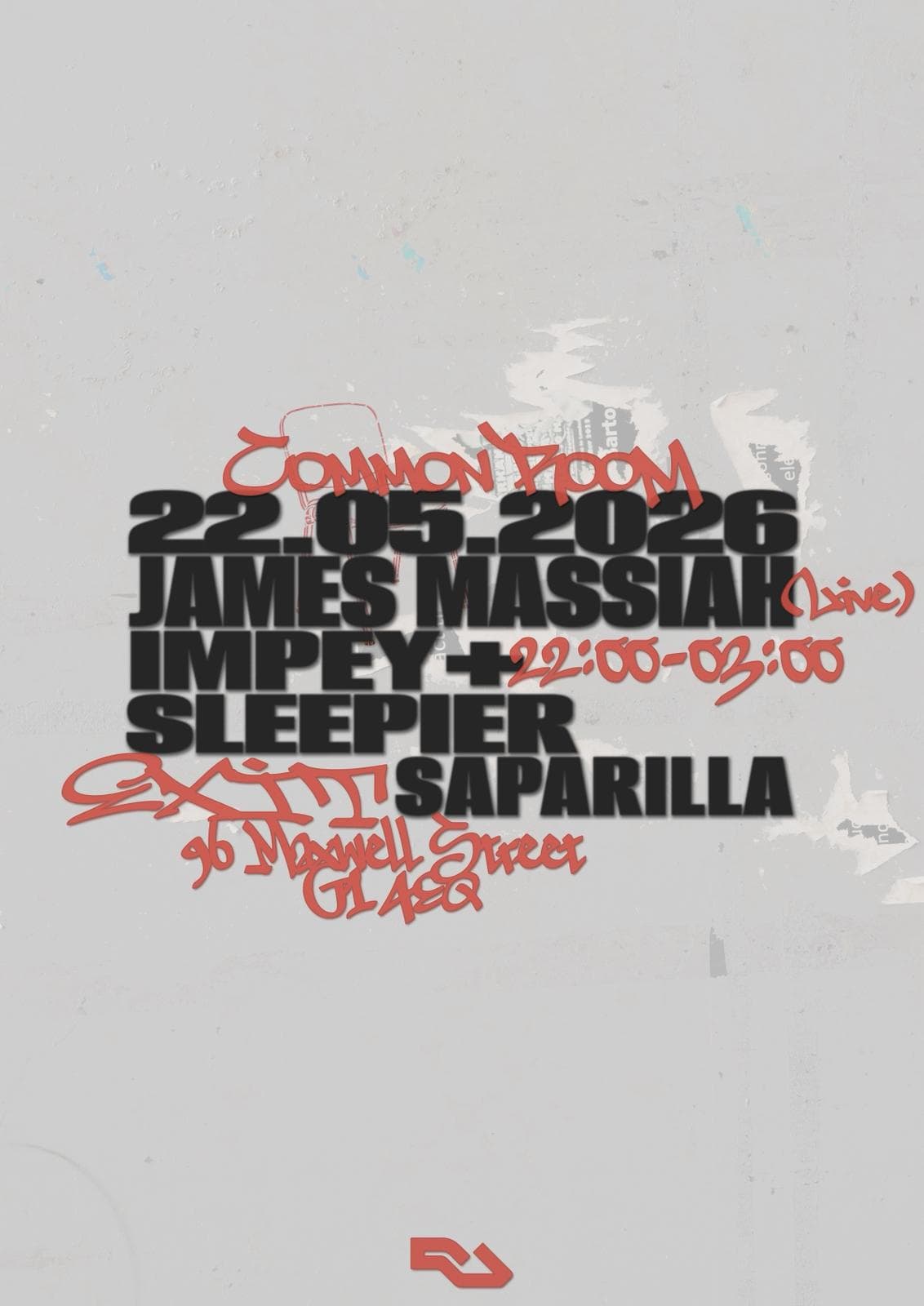 common room with James Massiah (live) / Impey + sleepier (spirit blue) / saparilla at EXIT Glasgow