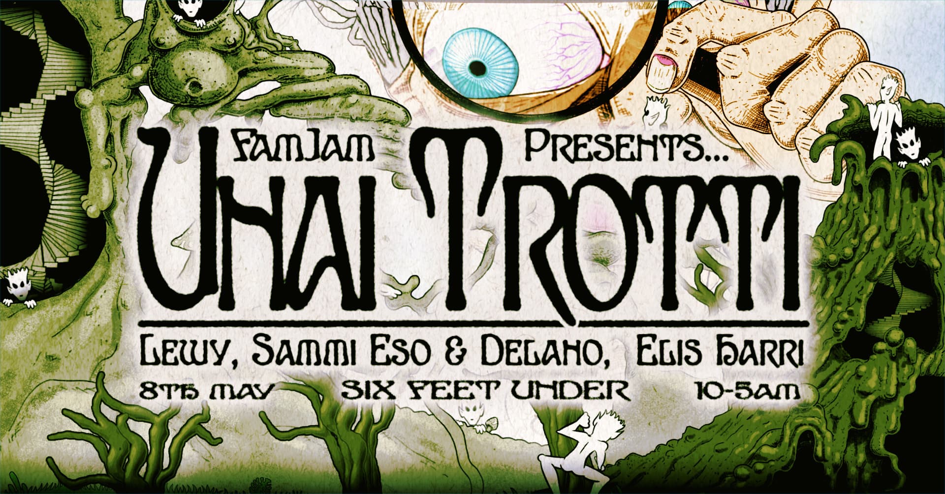 FAMJAM presents: Unai Trotti at Six Feet Under