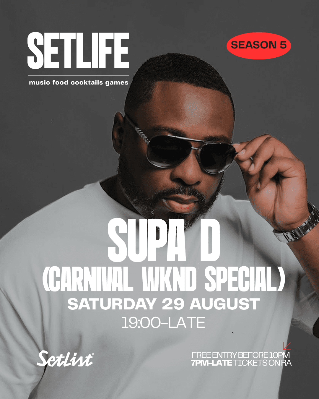 SETLIFE presents Supa D (CARNIVAL WEEKEND)