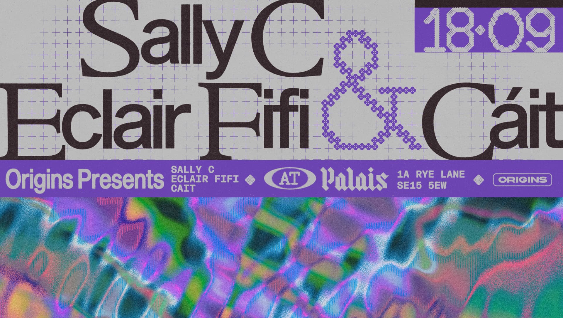 Origins: Sally C, Eclair Fifi & Cáit at Palais