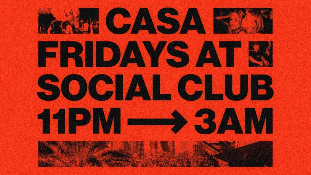 Casa Fridays at The Social Club