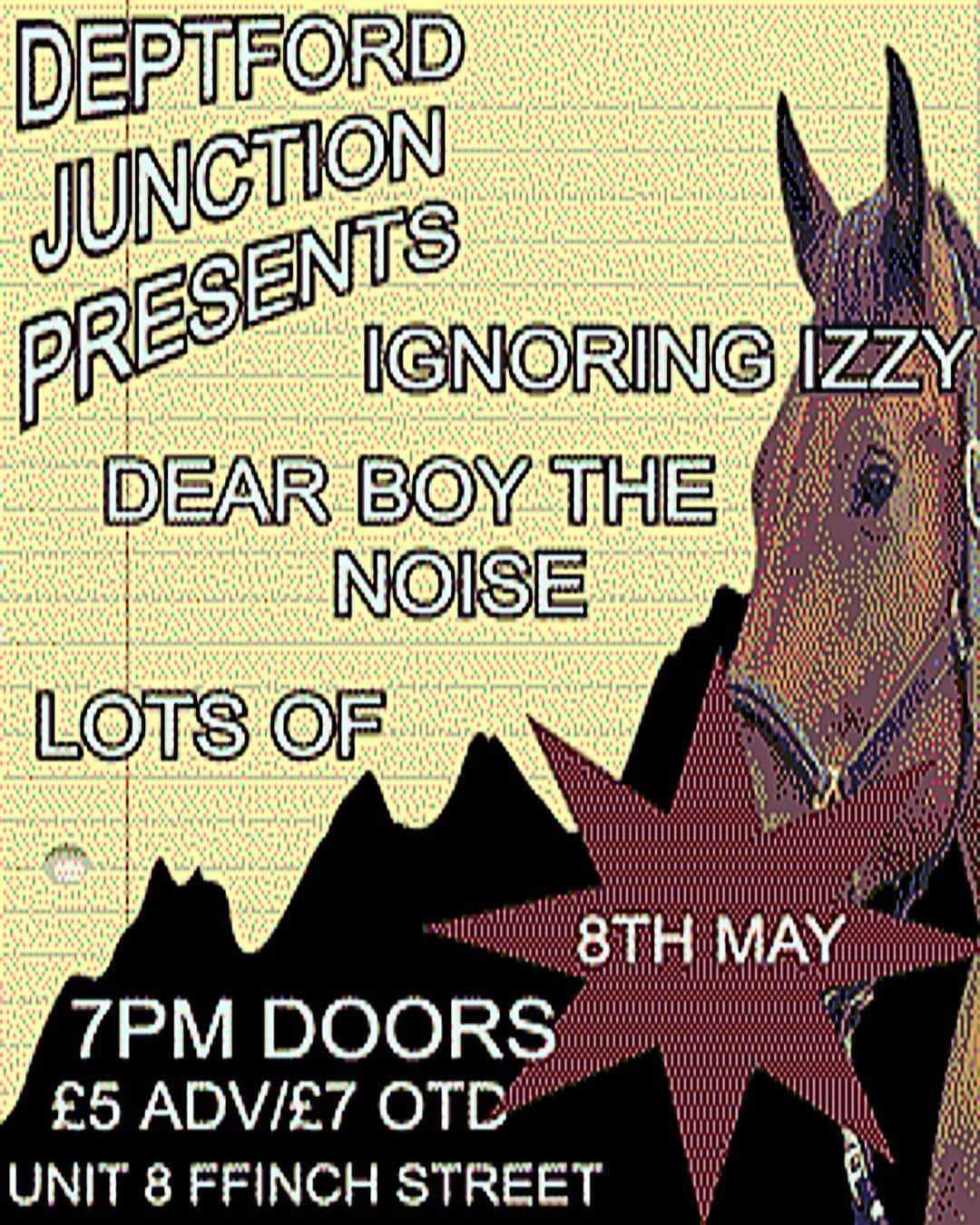 Ignoring Izzy, Dear Boy and The Noise, Lots Of at Deptford Junction