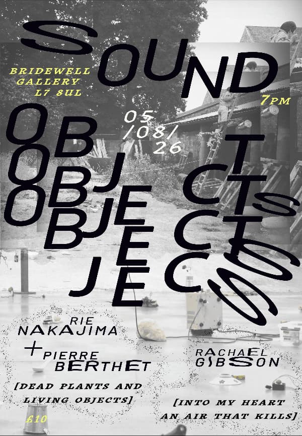 Sound Objects: Rie Nakajima + Pierre Berthet / Rachael Gibson