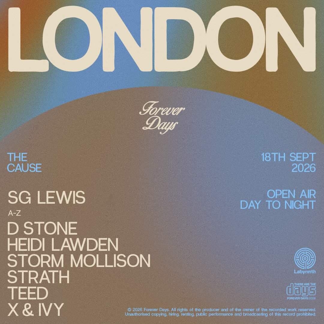 SG Lewis presents Forever Days at The Cause London