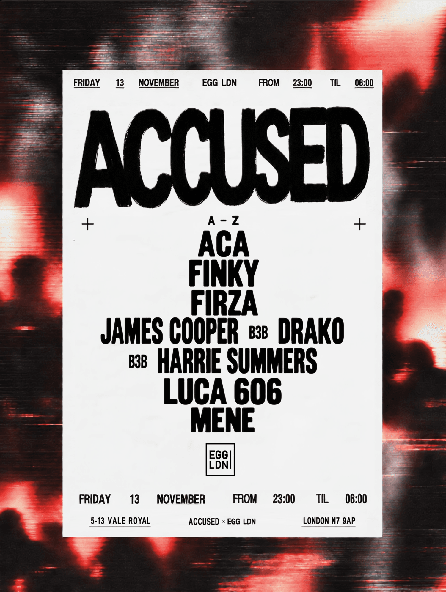 ACCUSED BY ACA at EGG London (LOFT)