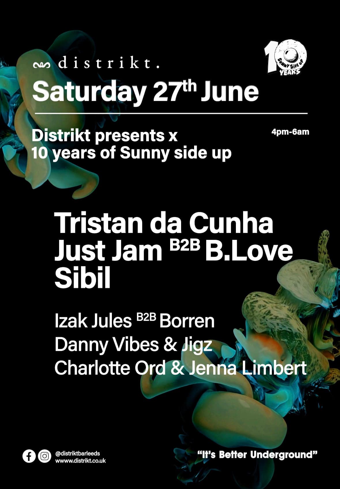 Distrikt presents x 10 years of sunny side Tristan da Cunha, Just Jam & B.Love, Sibil at Distrikt