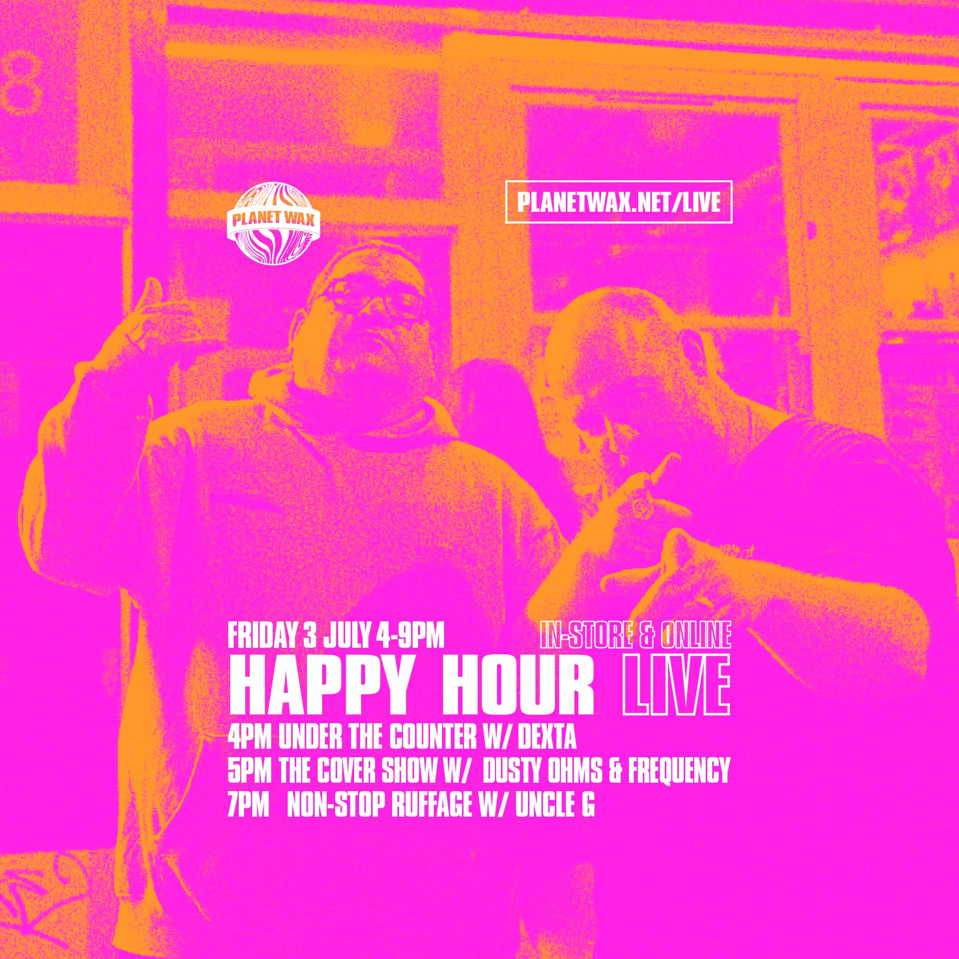 THE HAPPY HOURS at Planet Wax