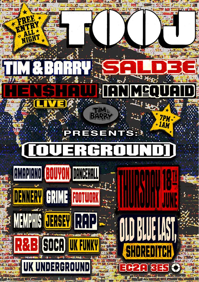Tim & Barry presents: Overground at The Old Blue Last